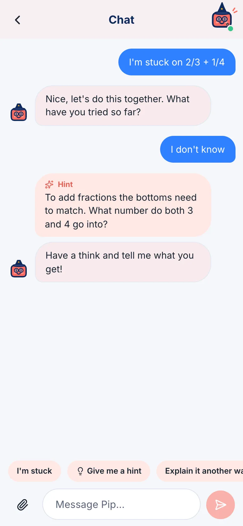 The buddy gives a hint about matching the bottoms of the fractions